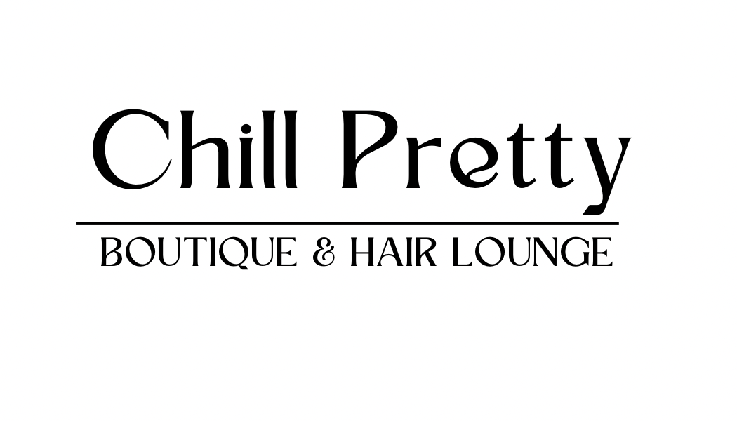Chill Pretty Boutique &amp; Hair Lounge Gift Card