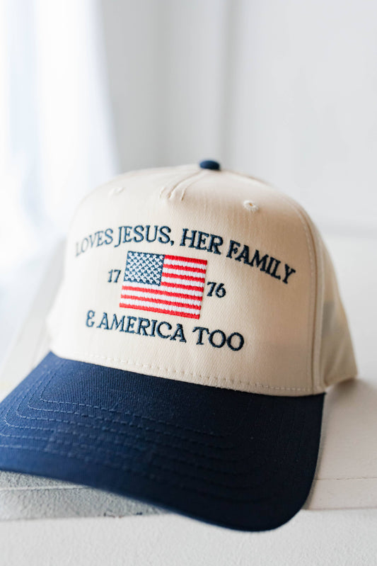 Loves Jesus, Her Family & America Too  Hat