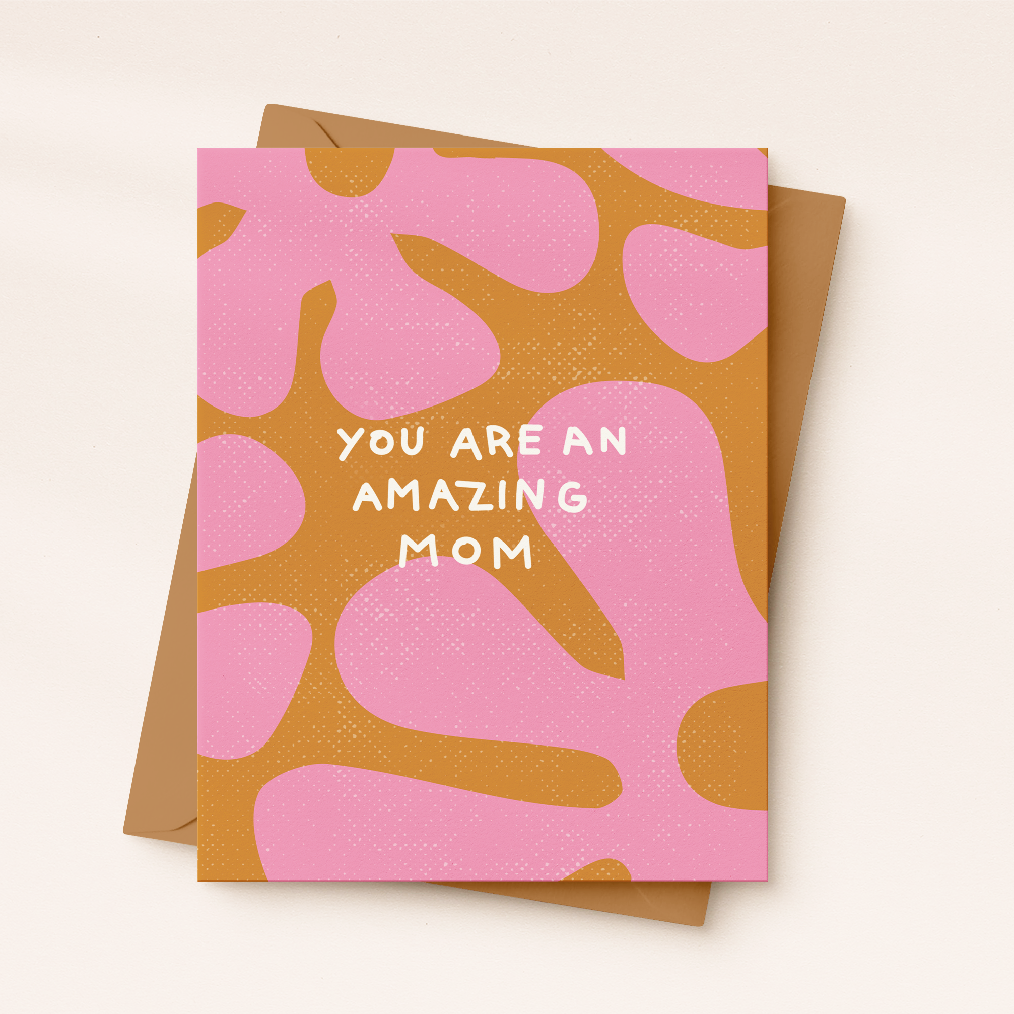 You Are An Amazing Mom Card